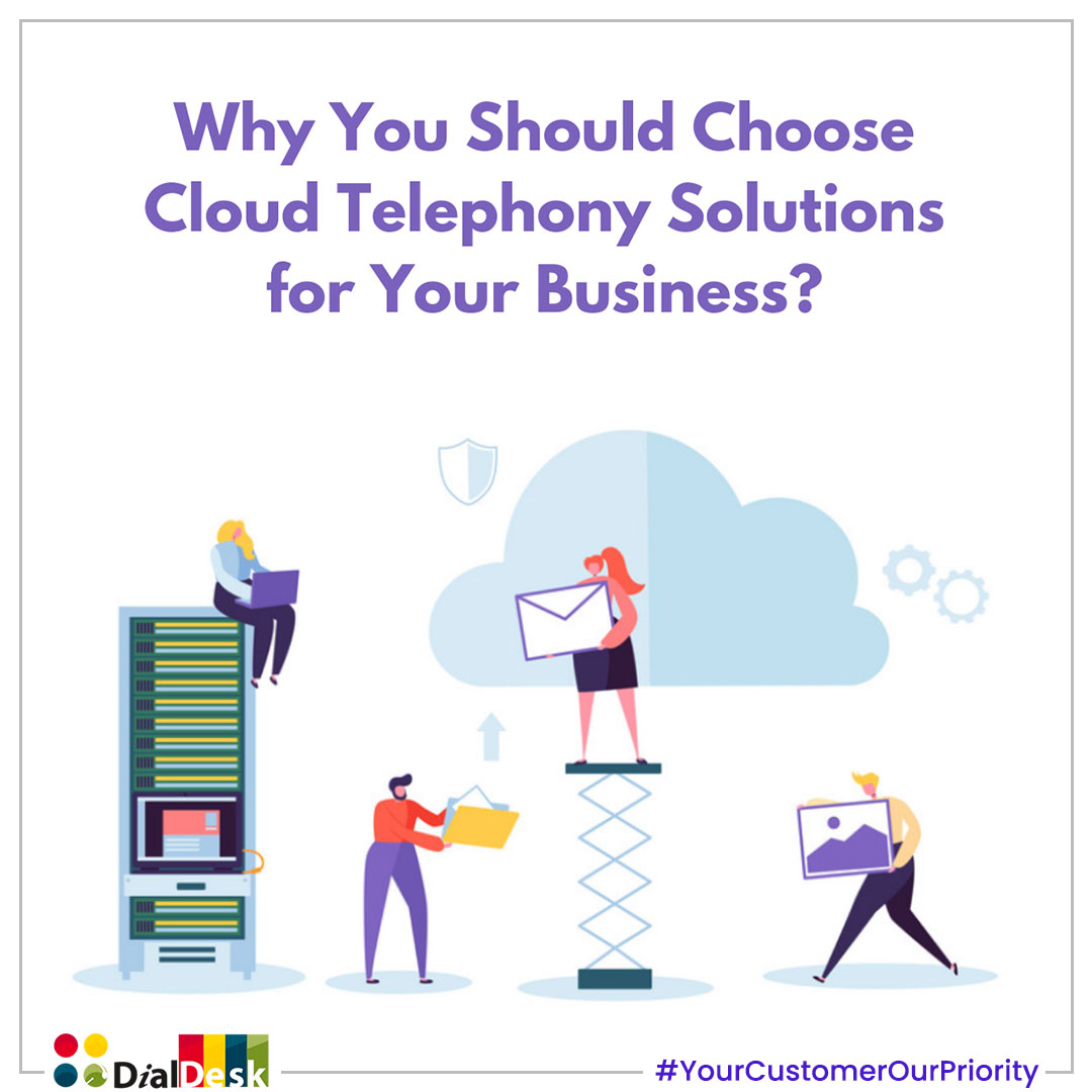 Why You Should Choose Cloud Telephony Solutions for Your Business
