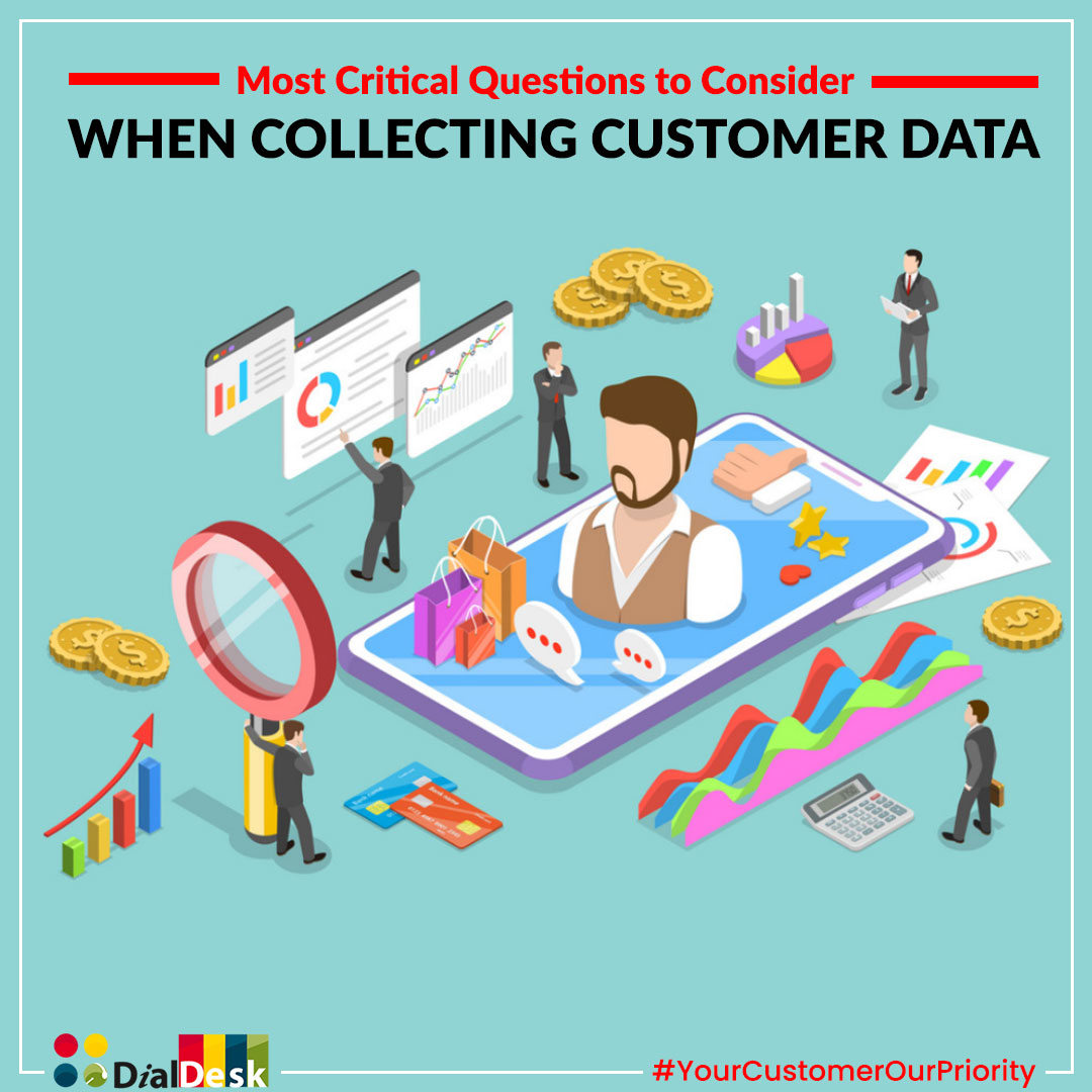 Top 4 Most Critical Questions to Consider when Collecting Customer Data