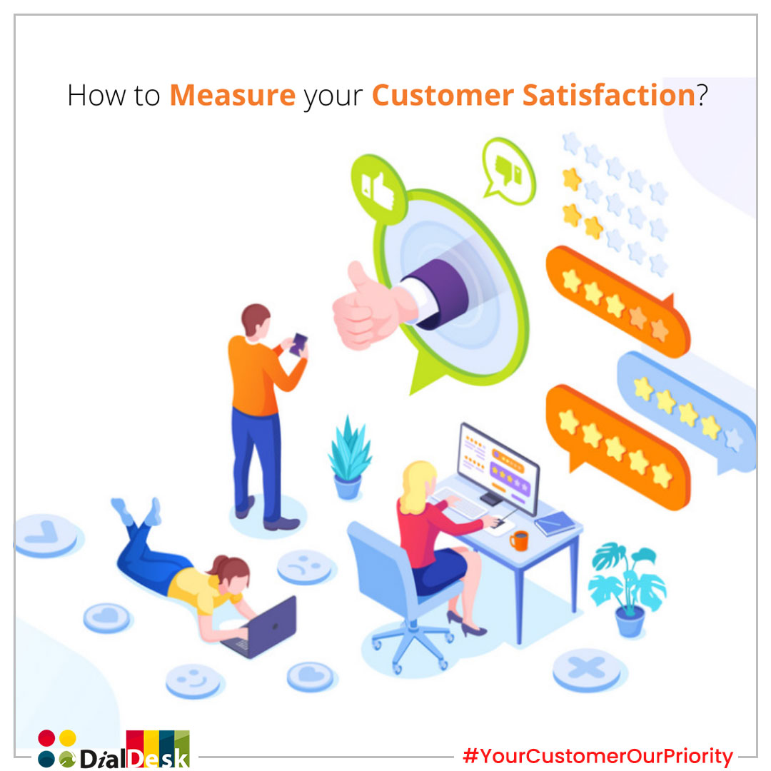 Top 6 Ways to Measure your Customer Satisfaction