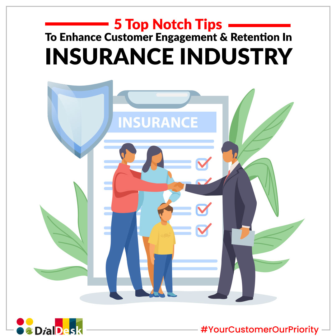 5 Top Notch Tips to Enhance Customer Engagement and Retention in Insurance Industry
