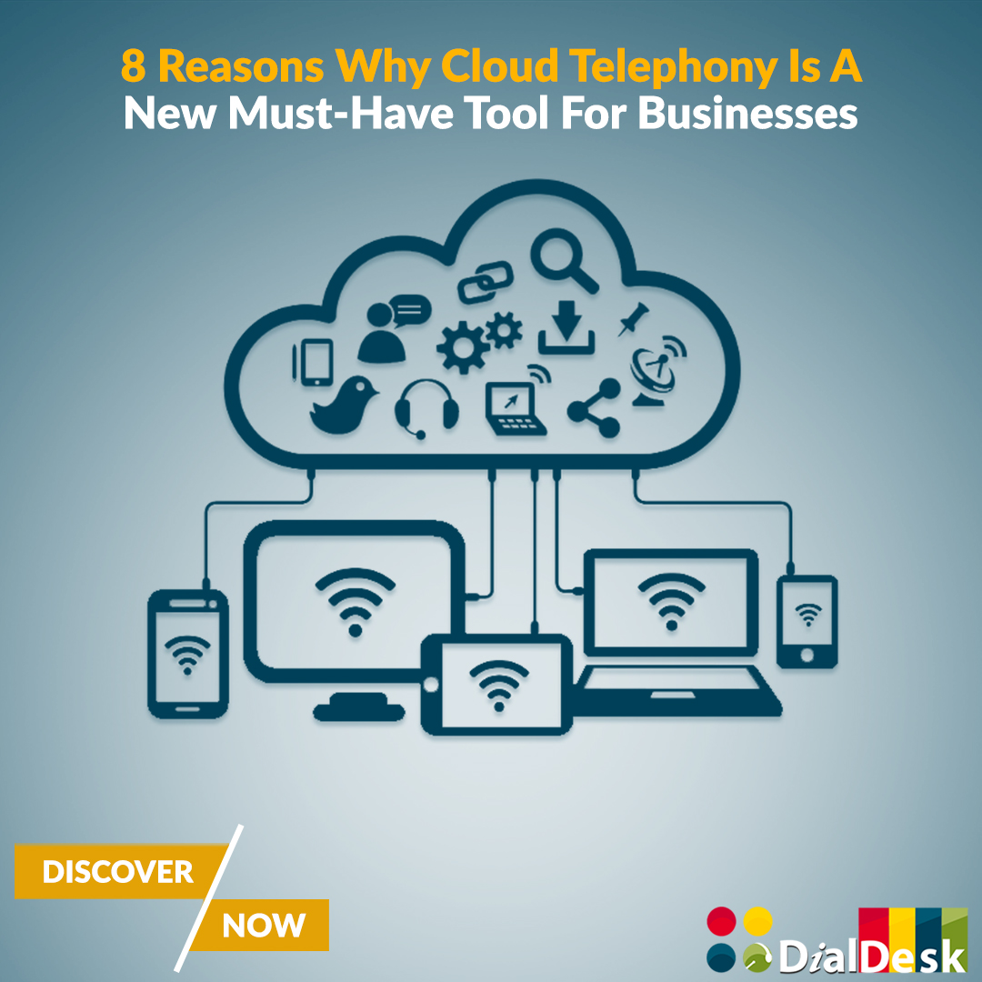 8 Reasons Why You Need Cloud Telephony In Your Business