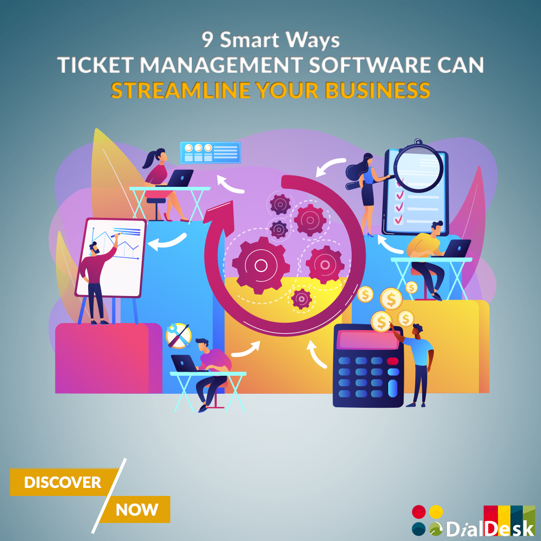 9 Reasons Why Ticket Management Software Is A Must Have