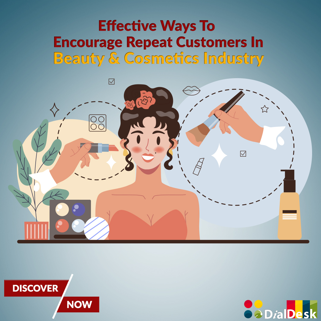 How to Drive Customer Loyalty in Beauty and Cosmetics Industry - DialDesk