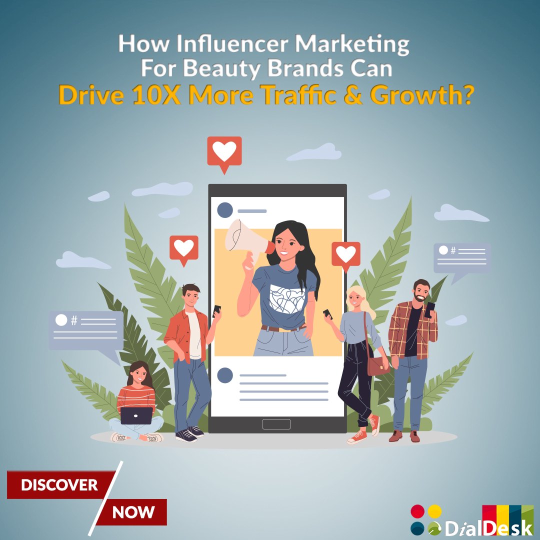Influencer Marketing- The Secret to 10X More Traffic & Growth - DialDesk