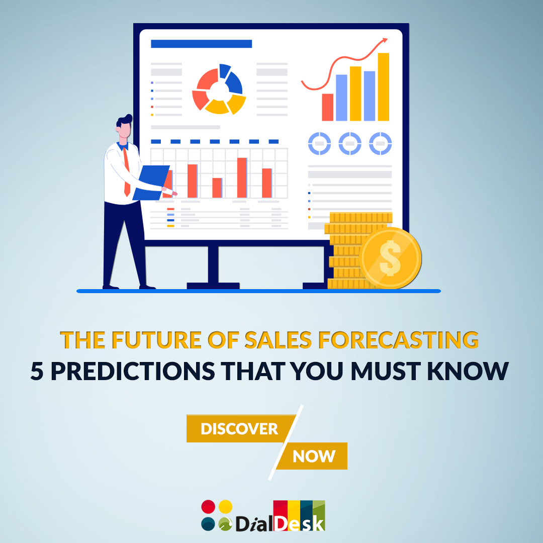 The Future of Sales Forecasting: 5 Predictions That You Must Know