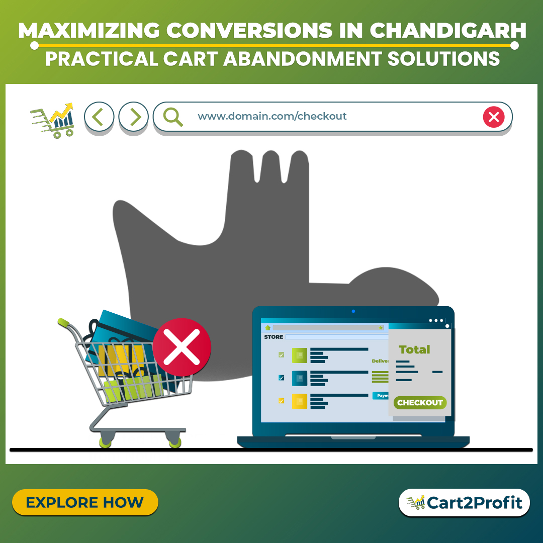 Cart Abandonment Solutions in Chandigarh: Insightful Strategies for Boosting Conversions
