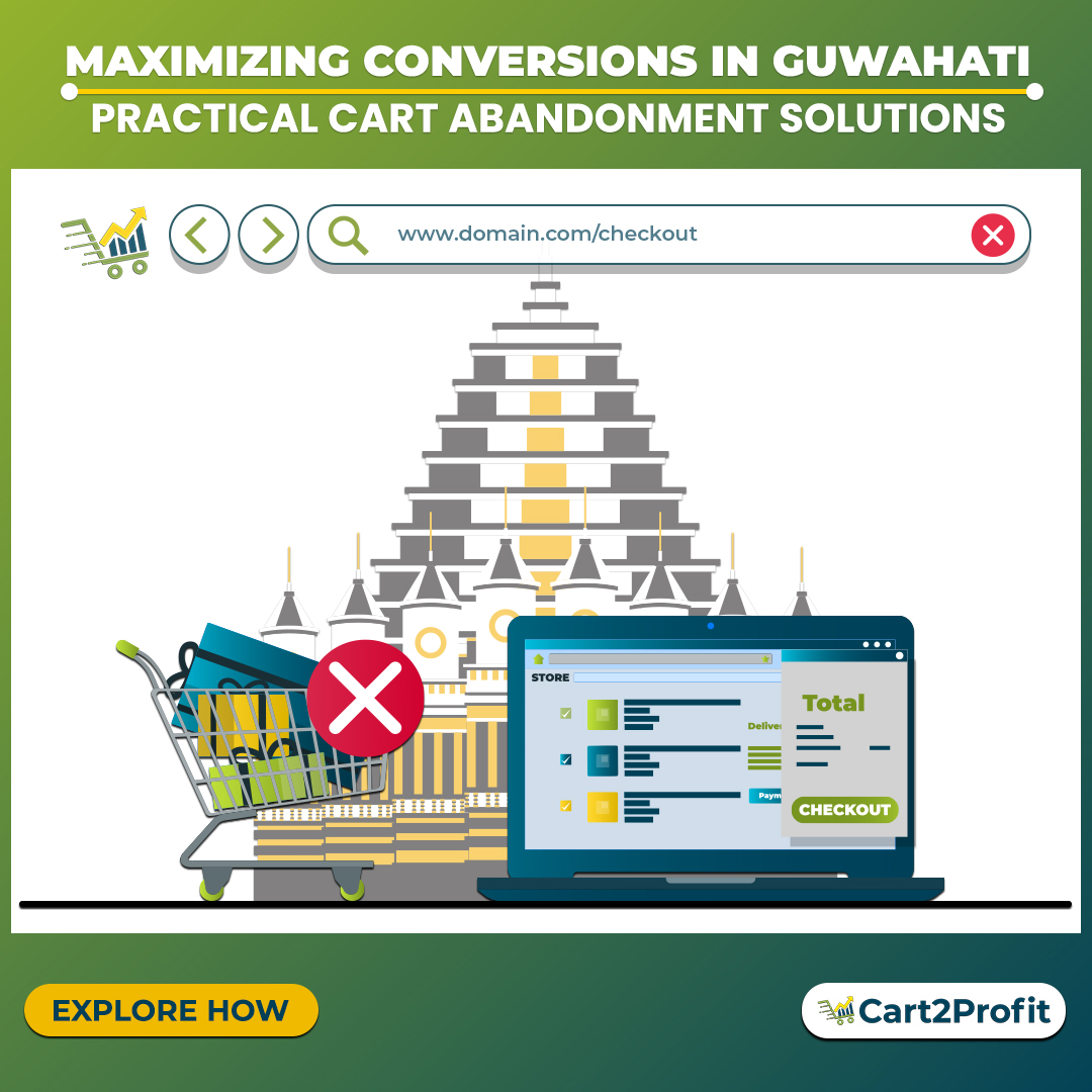 Cart Abandonment Solutions in Guwahati: Insightful Strategies for Boosting Conversions