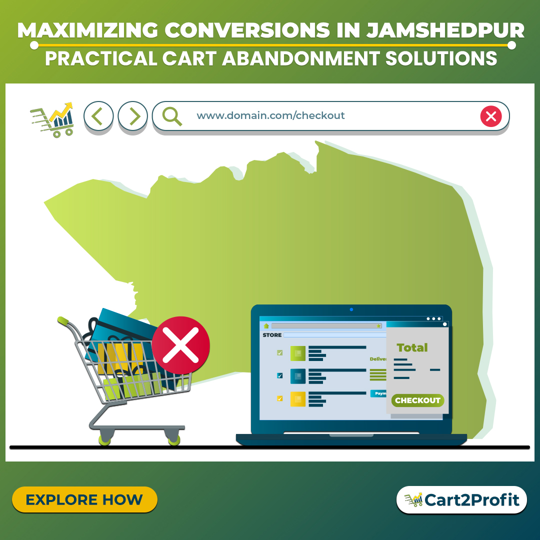 Cart Abandonment Solutions in Jamshedpur: Strategies to Drive Conversions