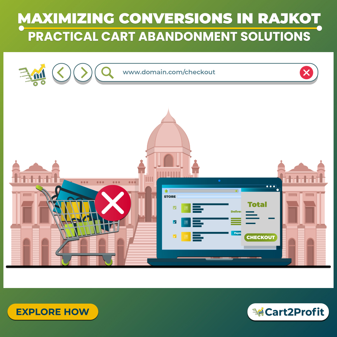 Cart Abandonment Solutions in Rajkot: Strategies to Optimize Conversions