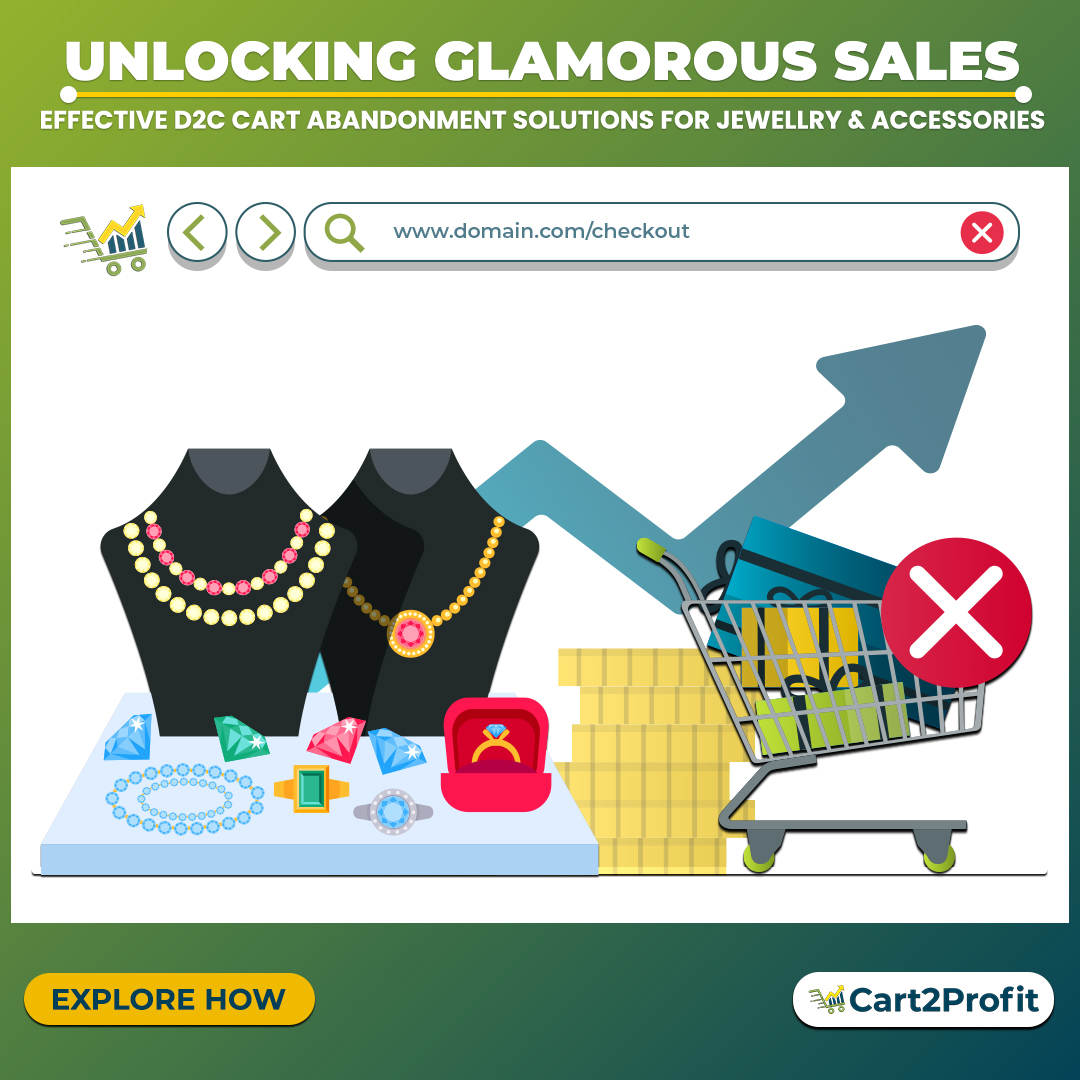 D2C Cart Abandonment Solutions for Jewelry and Accessories