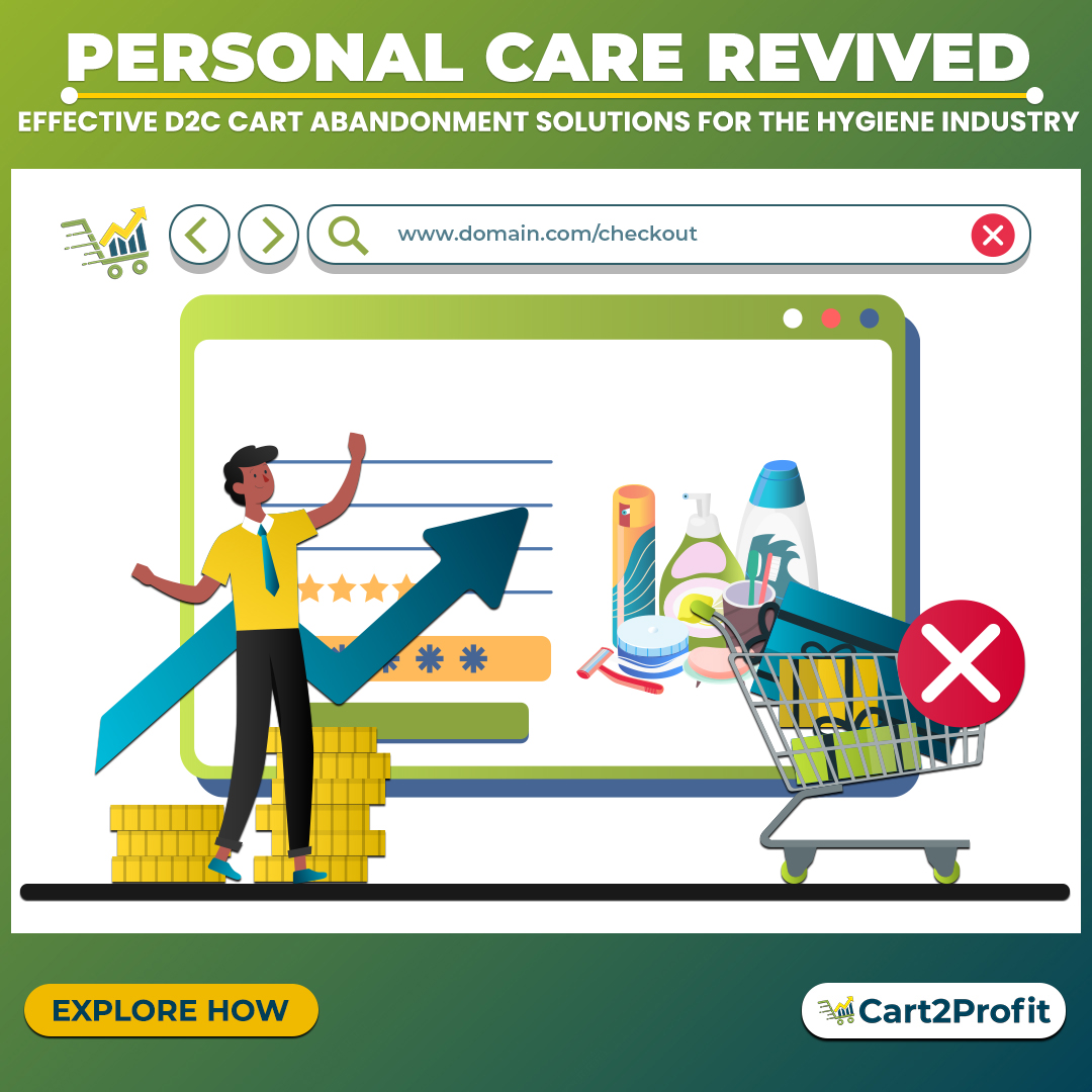 D2C Cart Abandonment Solutions for Personal Care and Hygiene