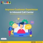 Improve Customer Experience in Inbound Call Center